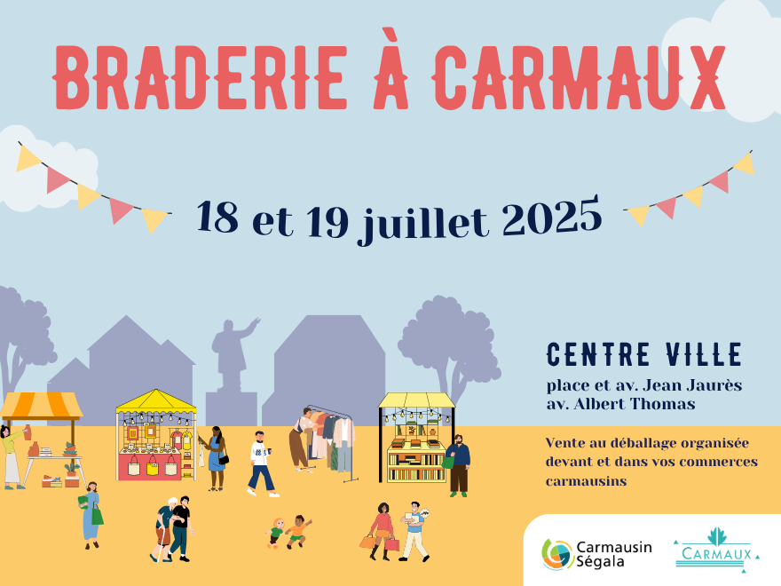 Grande braderie // Carmaux les 18 et 19 juillet