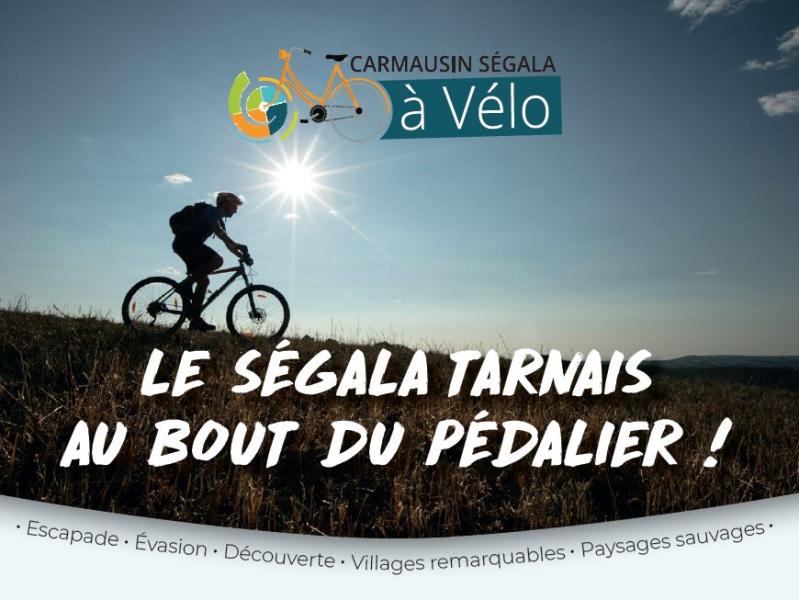 LE SÉGALA TARNAIS AU BOUT DU PÉDALIER !