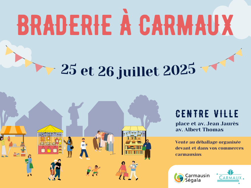 Grande braderie // Carmaux les 25 et 26 juillet
