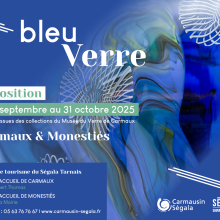 Exposition bleu verre 2025 - Office de tourisme du Ségala tarnais